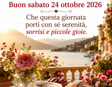 Buongiorno buon sabato 24 ottobre 2026 - immagine 1